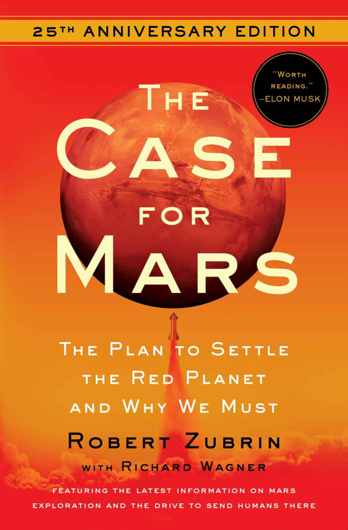 The Case For Mars The Plan To Settle The Red Planet And Why We Must Robert Zubrin Richard Wagner