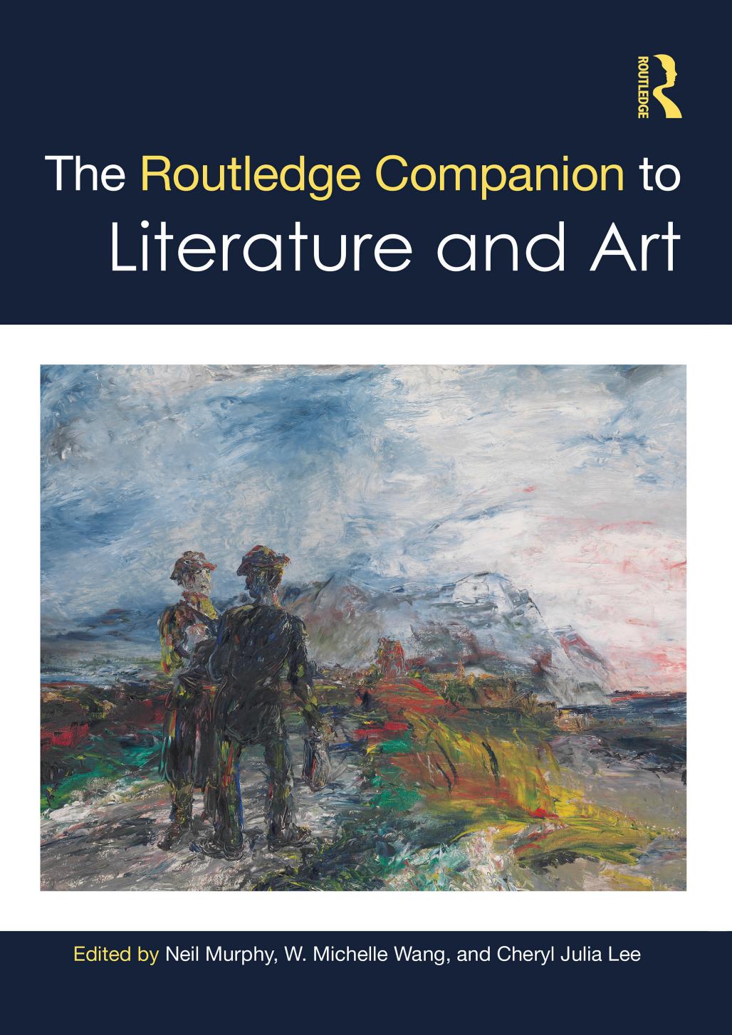 The Routledge Companion To Literature And Art Neil Murphy W Michelle Wang