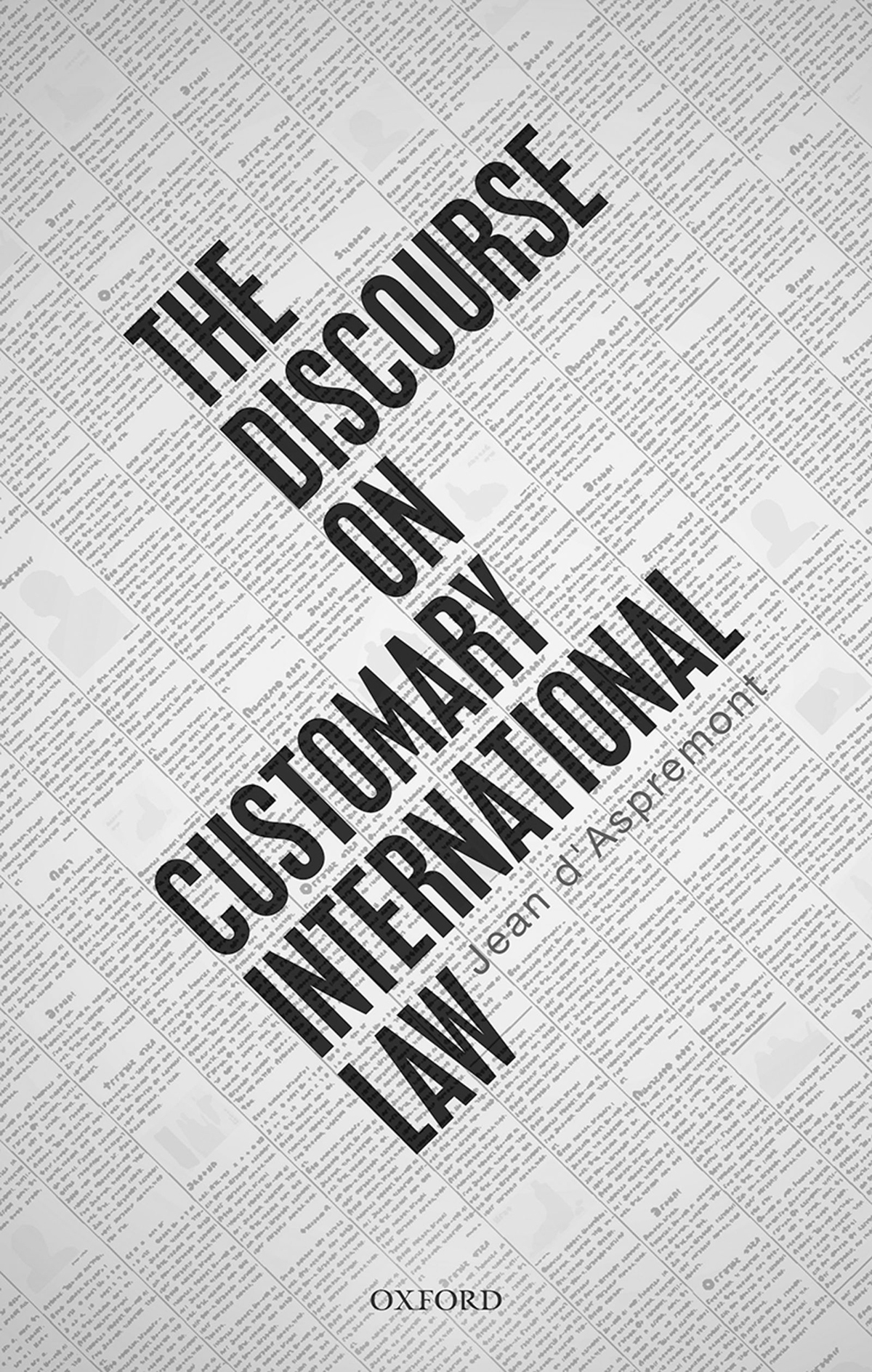 The Discourse On Customary International Law Jean Daspremont