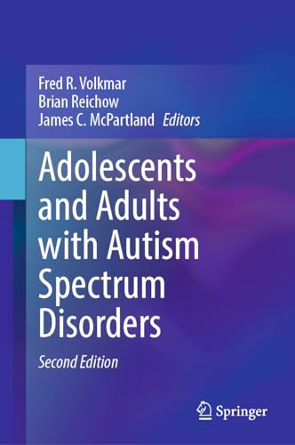 Adolescents And Adults With Autism Spectrum Disorders 2nd Edition 2nd Edition Fred R Volkmar