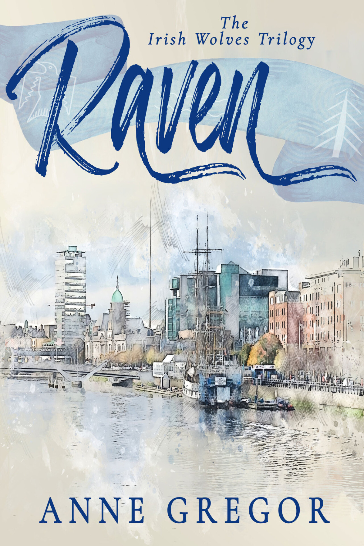 Raven The Irish Wolves Book 1 Anne Gregor