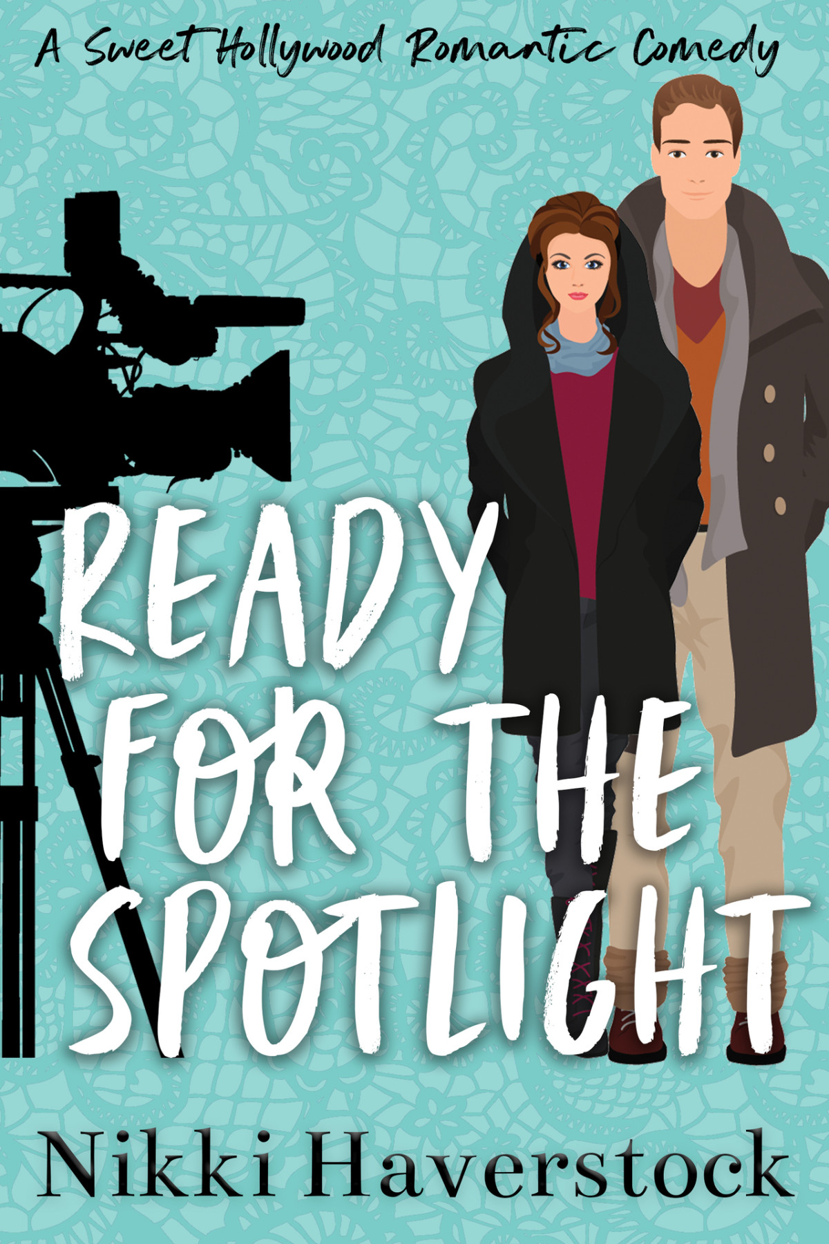 Ready For The Spotlight A Sweet Hollywood Romantic Comedy Celebrity Crushes Book 1 Nikki Haverstock