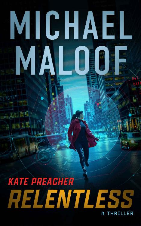Relentless A Gripping International Thriller And Unforgettable Love Story Michael Maloof