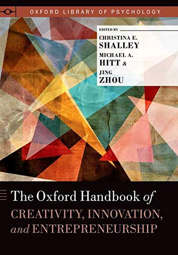 The Oxford Handbook Of Creativity Innovation And Entrepreneurship Illustrated Zhou
