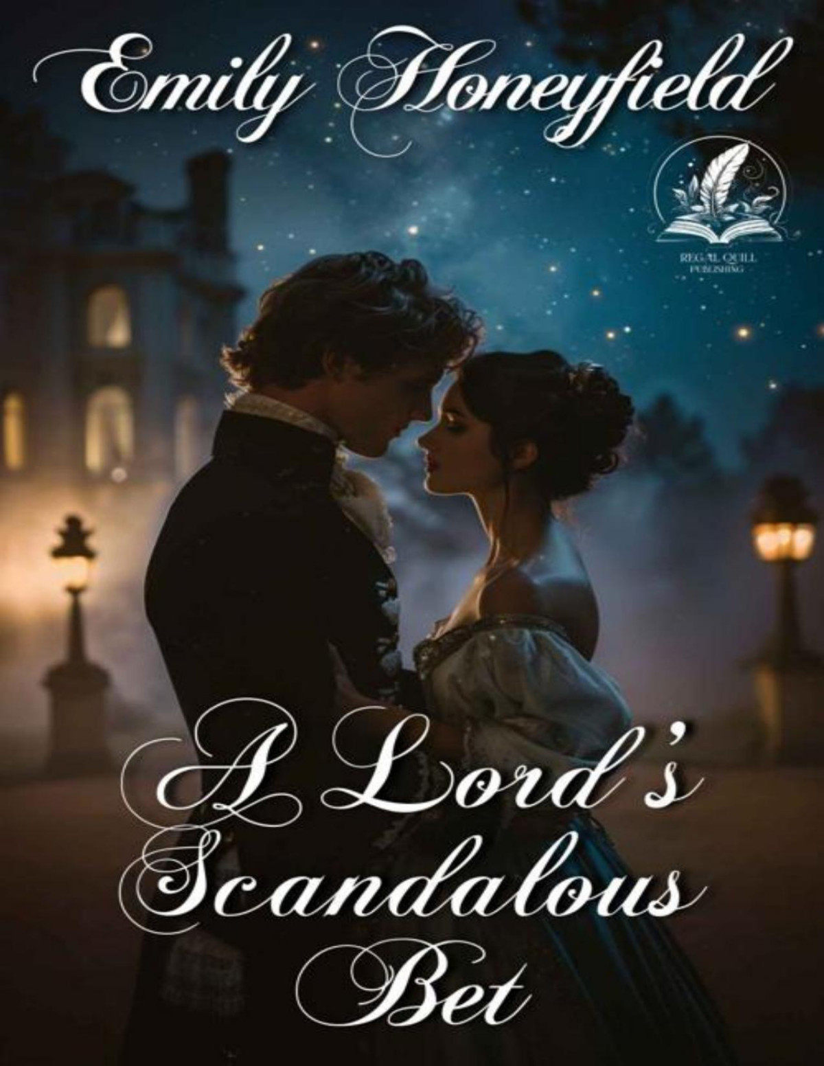 A Lords Scandalous Bet A Historical Regency Romance Novel Emily Honeyfield