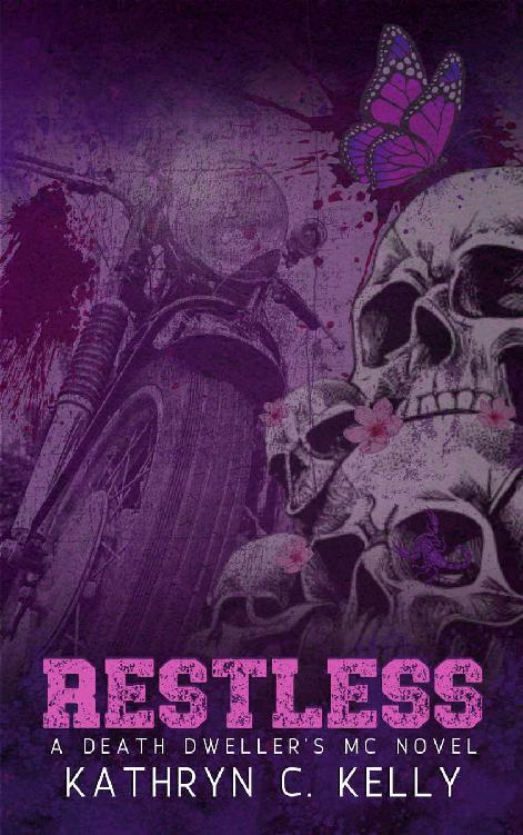 Restless The Legacy Continues Death Dwellers Mc Legacy Generation Book 2 Kathryn C Kelly