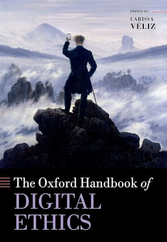 Oxford Handbook Of Digital Ethics Veliz Prof Carissa