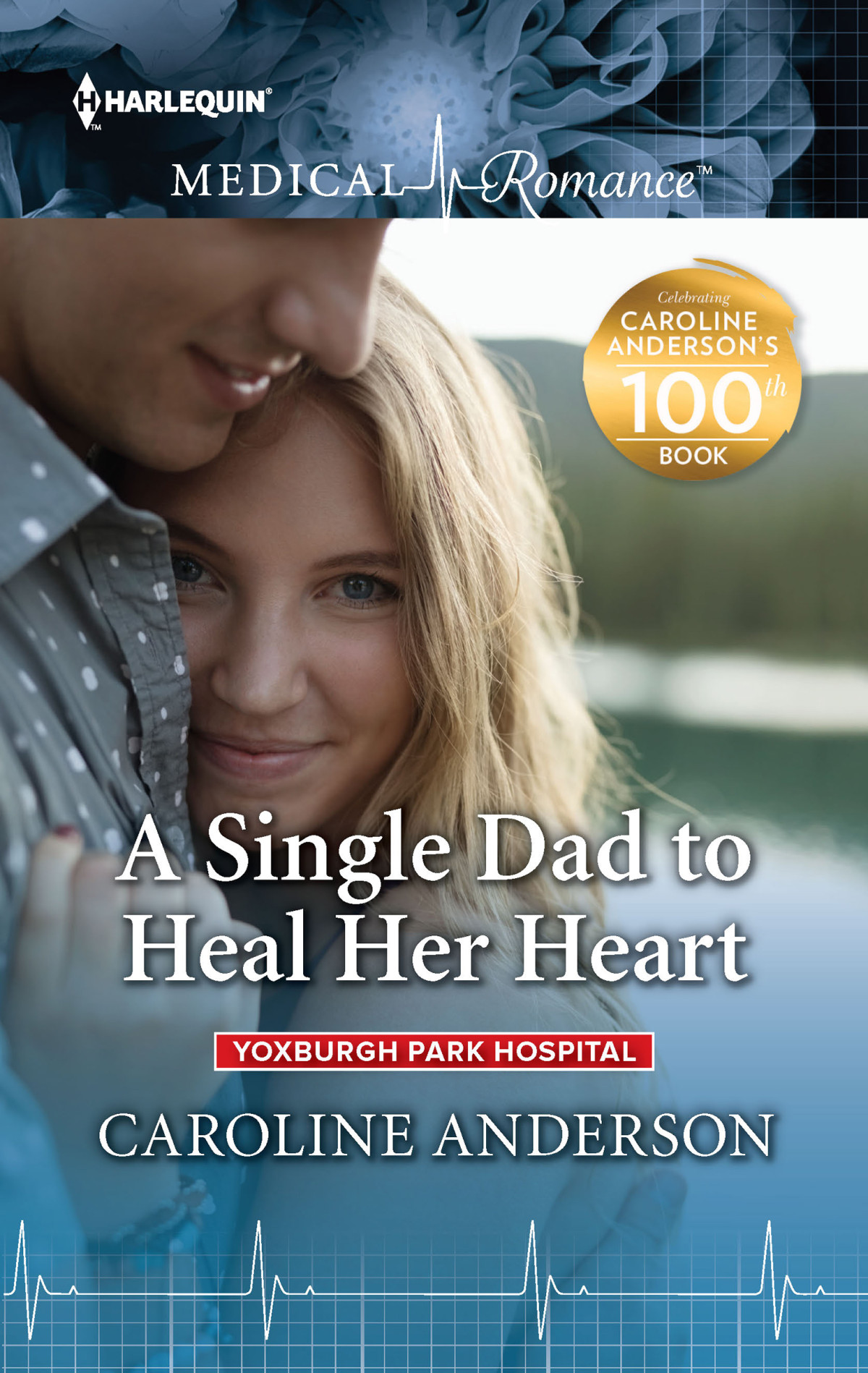 A Single Dad To Heal Her Heart Caroline Anderson