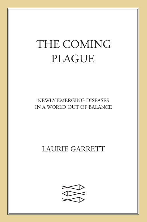 The Coming Plague Laurie Garrett