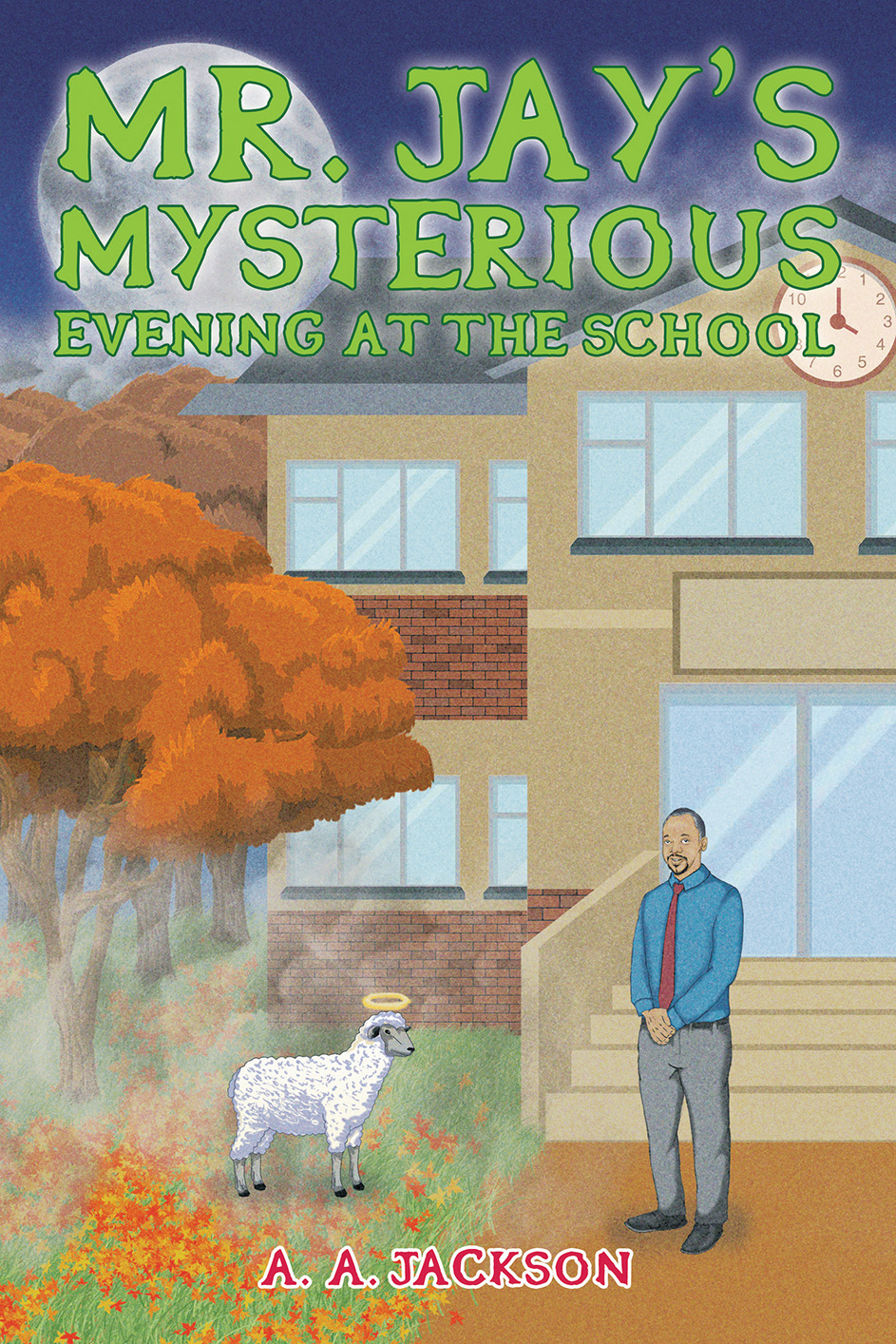Mr Jays Mysterious Evening At The School A A Jackson