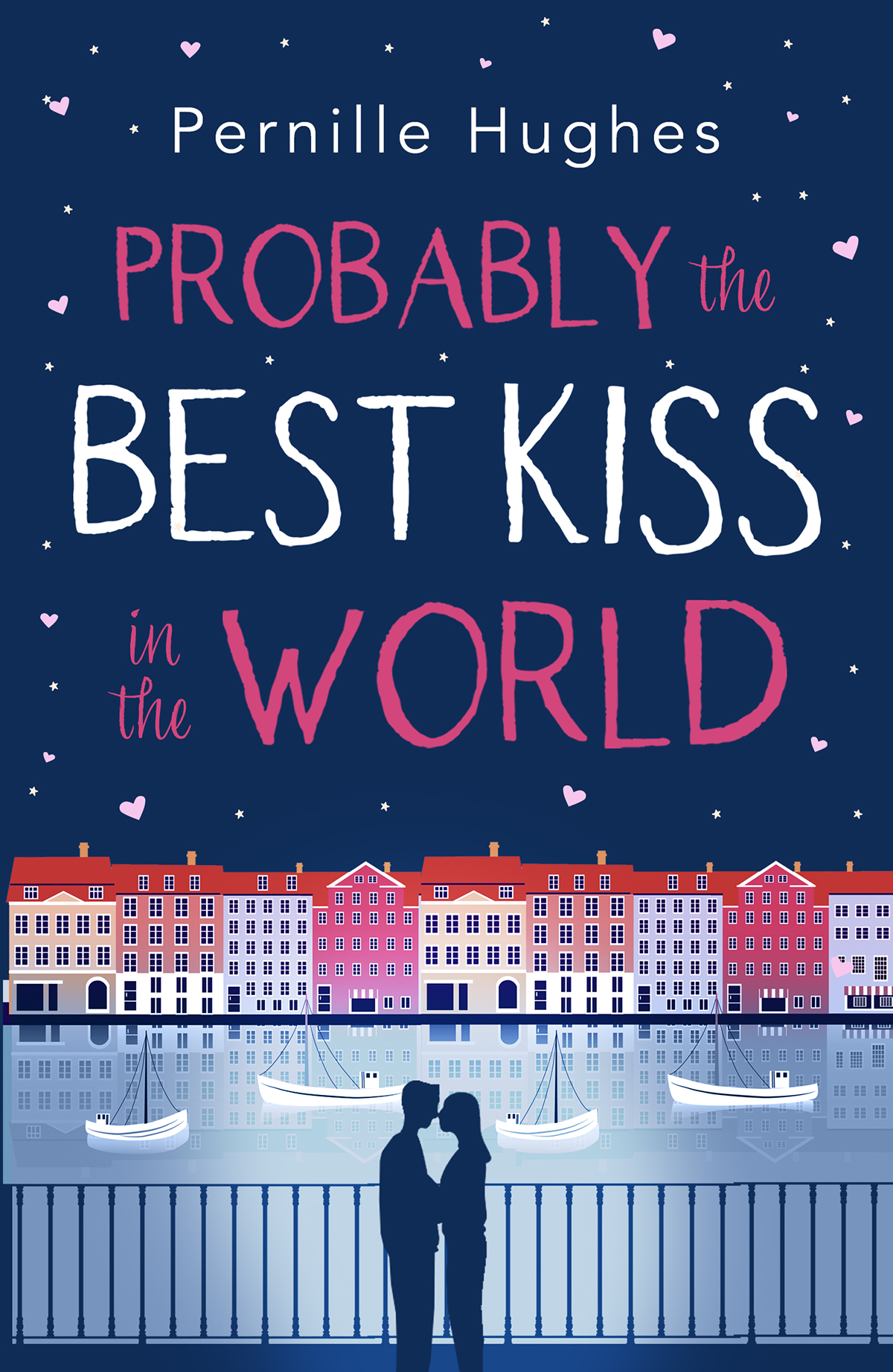 Probably The Best Kiss In The World Pernille Hughes