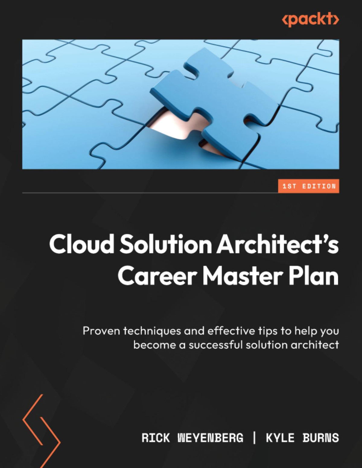 Cloud Solution Architects Career Master Plan Proven Techniques And Effective Tips To Help You Become A Successful Solution Architect Weyenberg