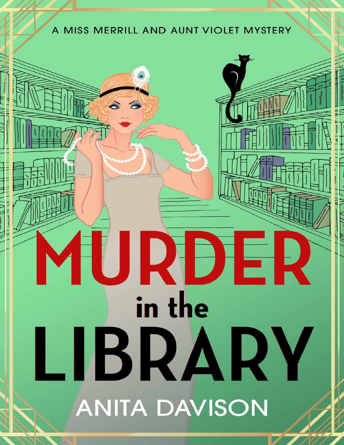 Murder In The Library Miss Merrill And Aunt Violet Mysteries Anita Davison