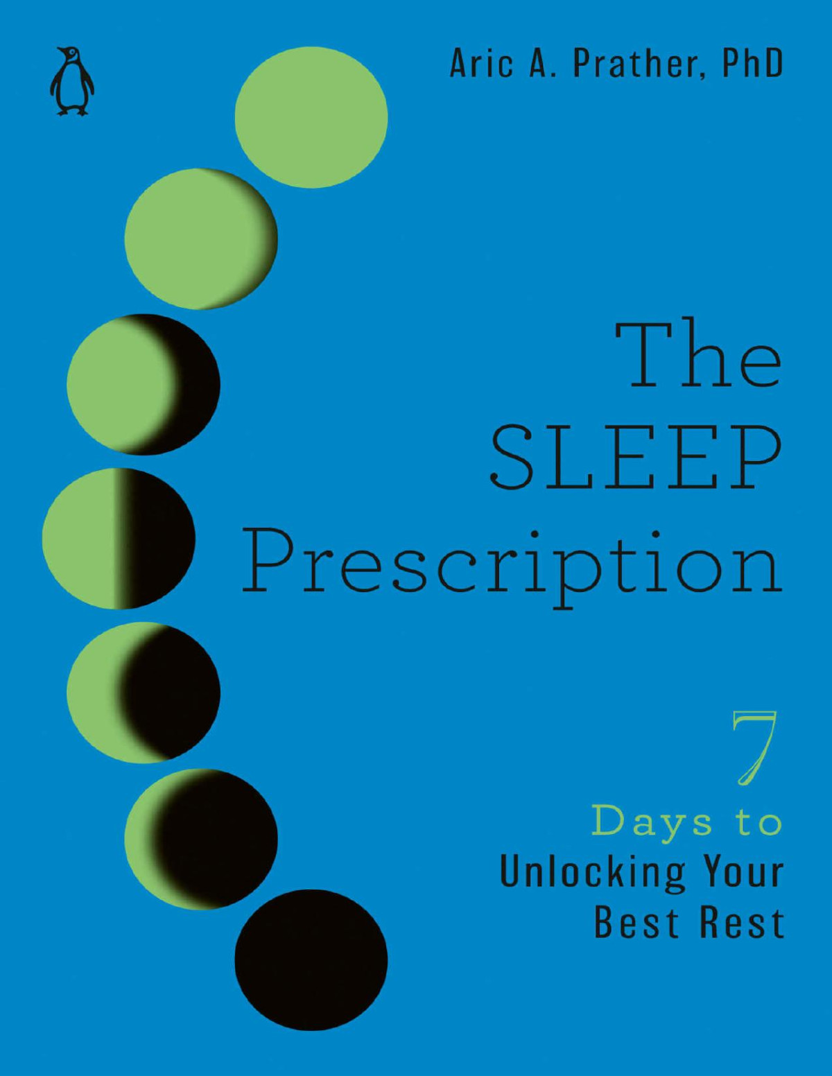 The Sleep Prescription The Seven Days Series Aric A Prather