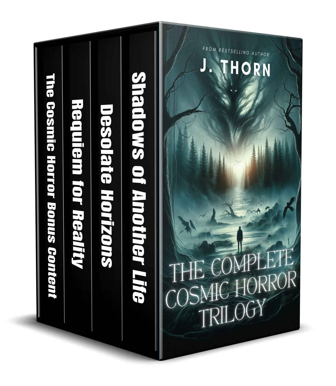 The Complete Cosmic Horror Trilogy J Thorn