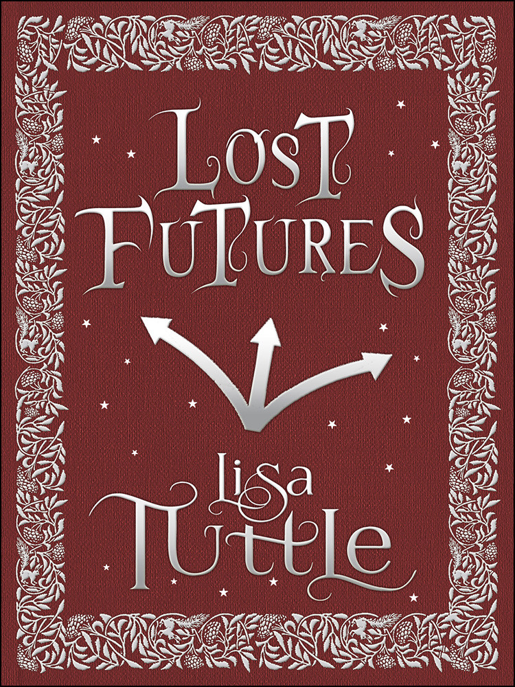 Lost Futures Lisa Tuttle