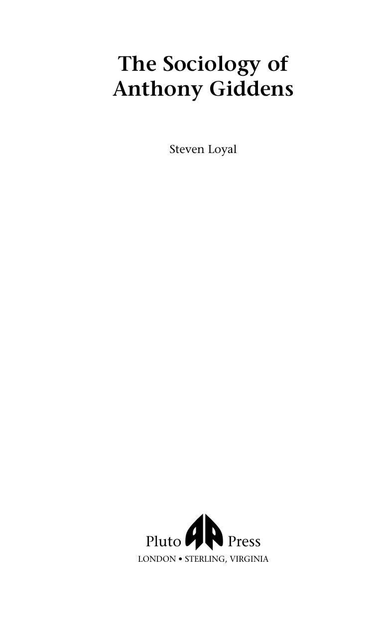 The Sociology Of Anthony Giddens Loyal Steven