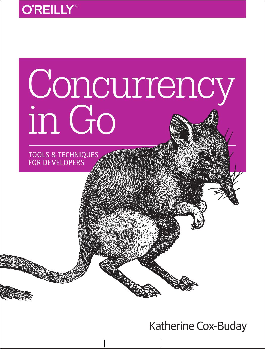 Concurrency In Go Katherine Coxbuday