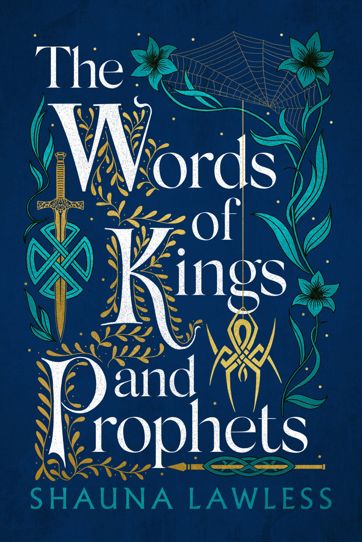 The Words Of Kings And Prophets Shauna Lawless