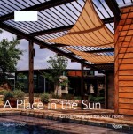 A Place In The Sun Green Living And The Solar Home Stephen Snyder