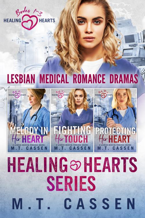 The Healing Hearts Series A Lesbian Medical Romance Drama Series Books 1 3 Mt Cassen