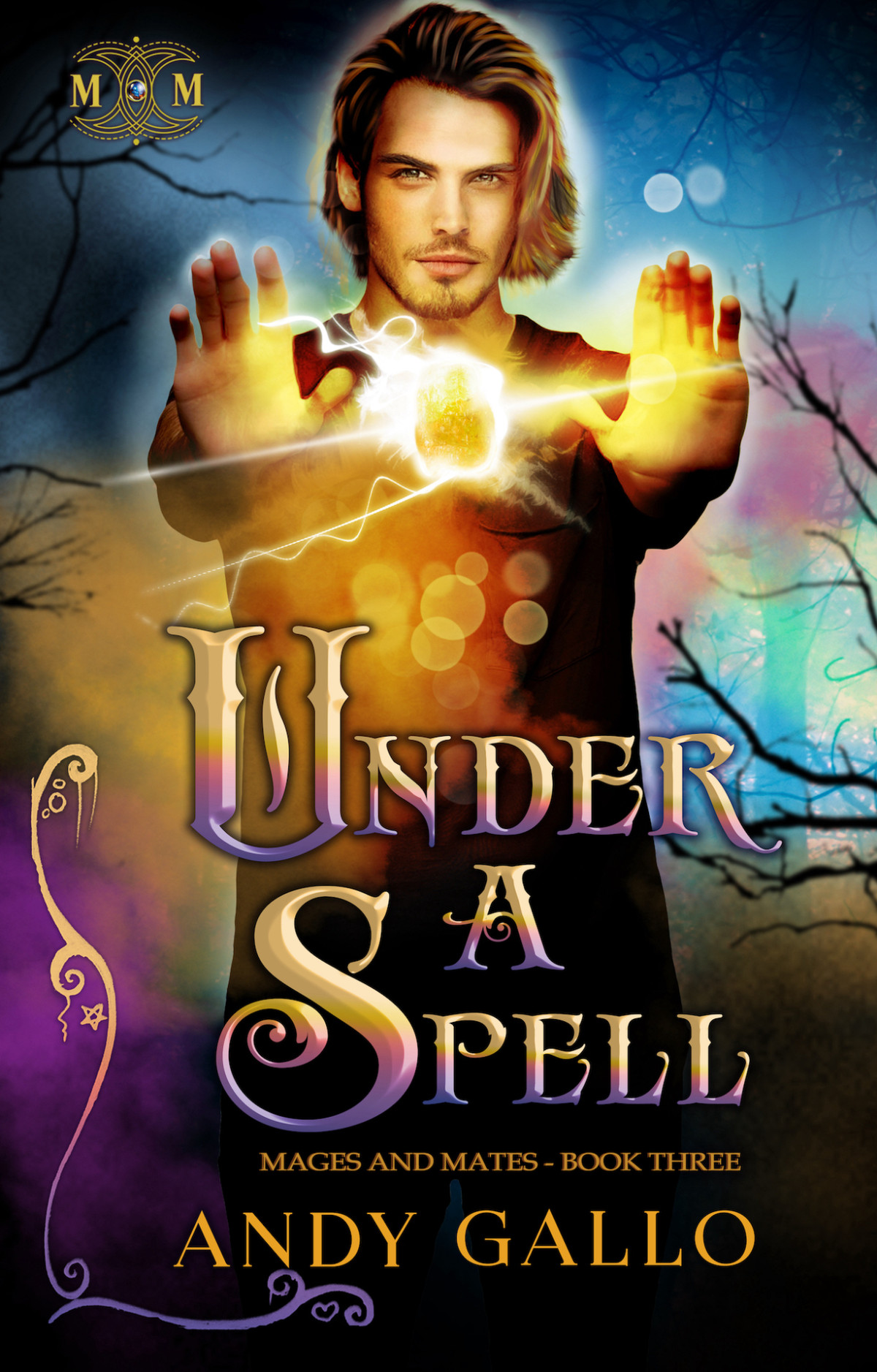 Under A Spell Mages And Mates 3 A Mm Paranormal Romance Andy Gallo