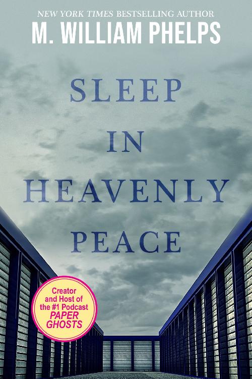 Sleep In Heavenly Peace M William Phelps