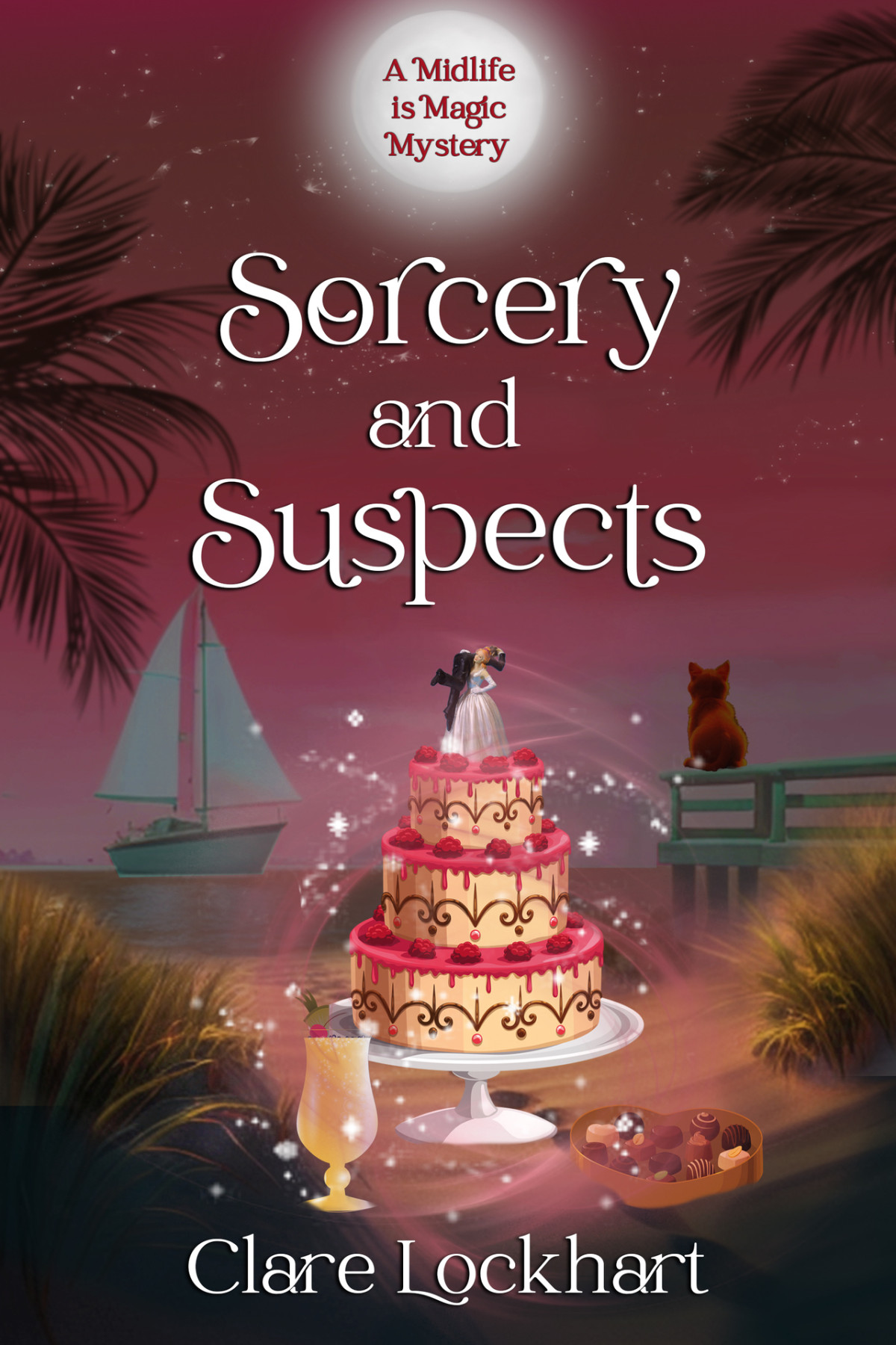 Sorcery And Suspects A Psychic Witch Paranormal Cozy Mysterymidlife Is Magic 4 Paranormal Womens Midlife Fiction Clare Lockhart