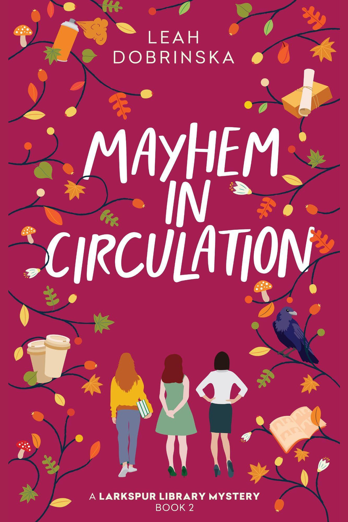 Mayhem In Circulation Leah Dobrinska