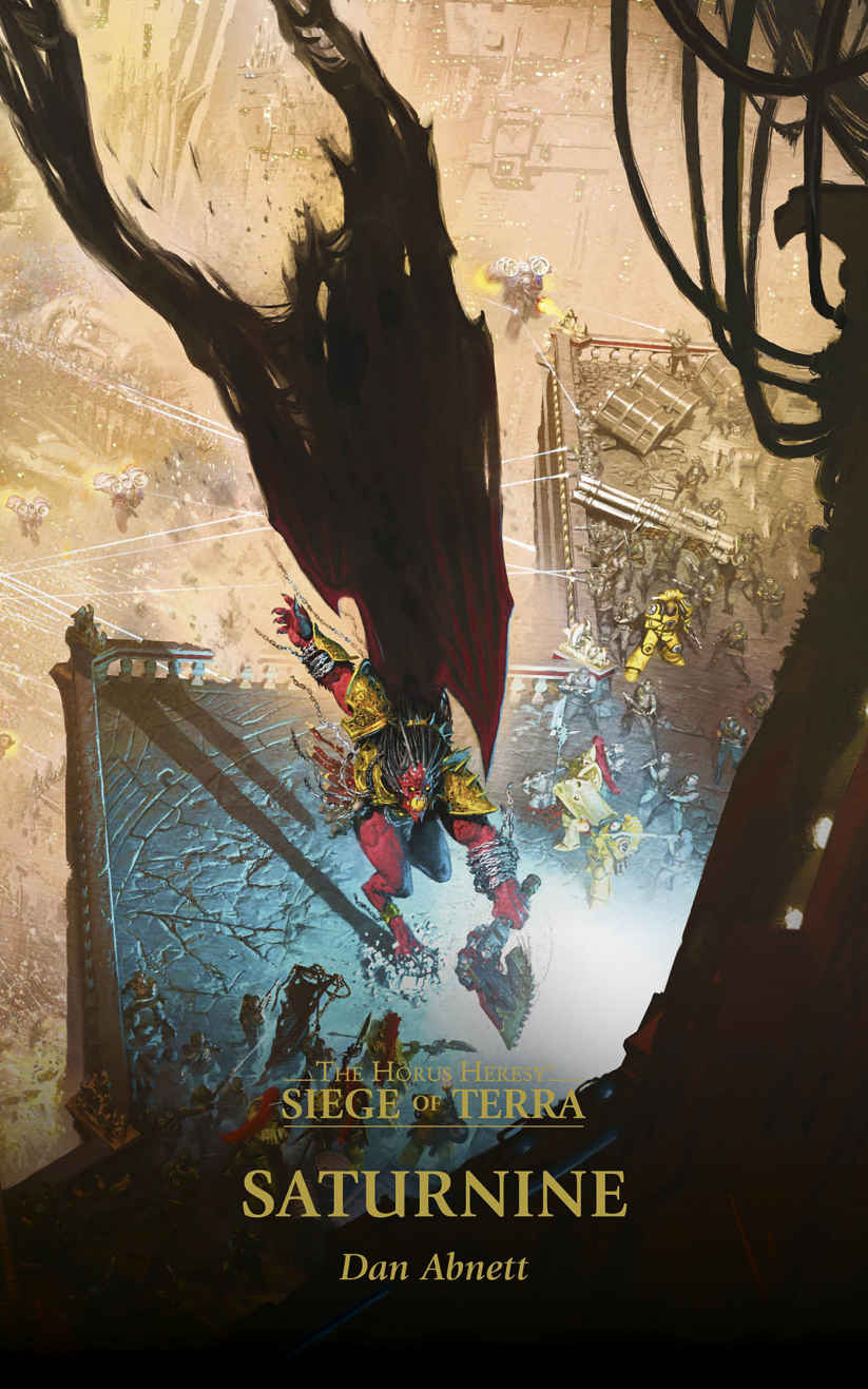 Saturnine The Horus Heresy Siege Of Terra Book 4 Dan Abnett
