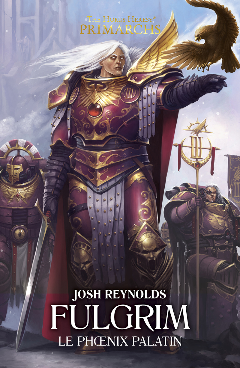 Fulgrim Le Phoenix Palatin Josh Reynolds