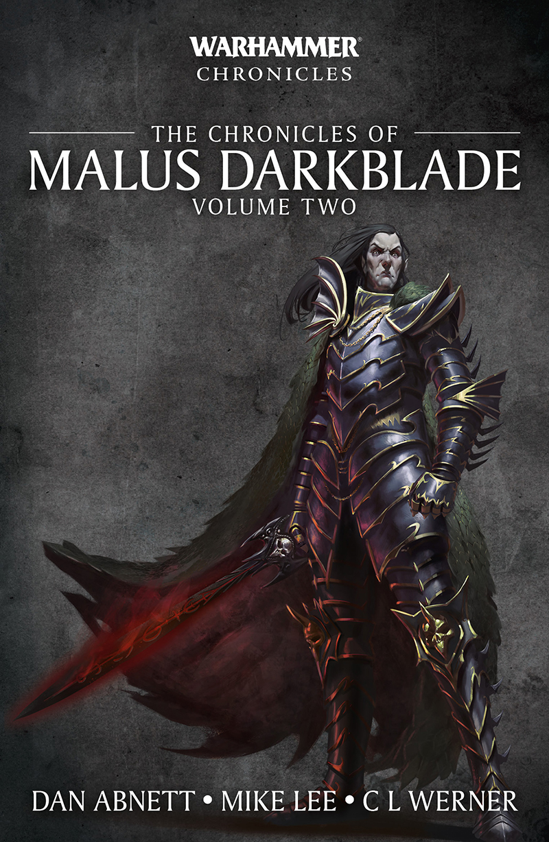 Chronicles Of Malus Darkblade Volume 2 Dan Abnett