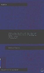 Comparative Public Policy Volume Iv Policy Fieldseconomyenvironment And Others Michael Hill