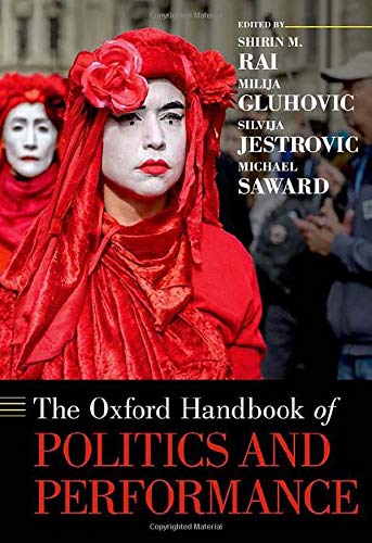 The Oxford Handbook Of Politics And Performance Shirin Rai Milija Gluhovi