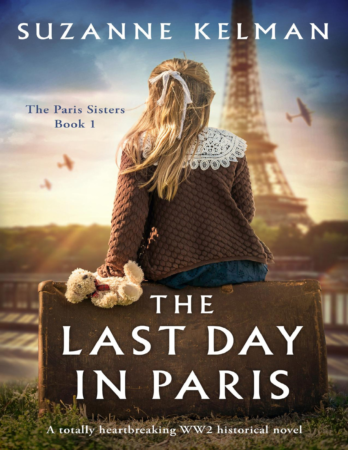 The Last Day In Paris Suzanne Kelman