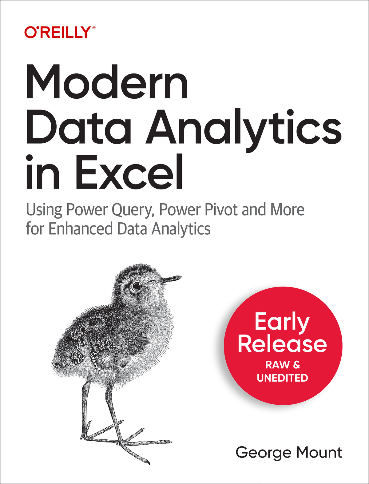 Modern Data Analytics In Excel Using Power Query Power Pivot And More For Enhanced Data Analytics George Mount