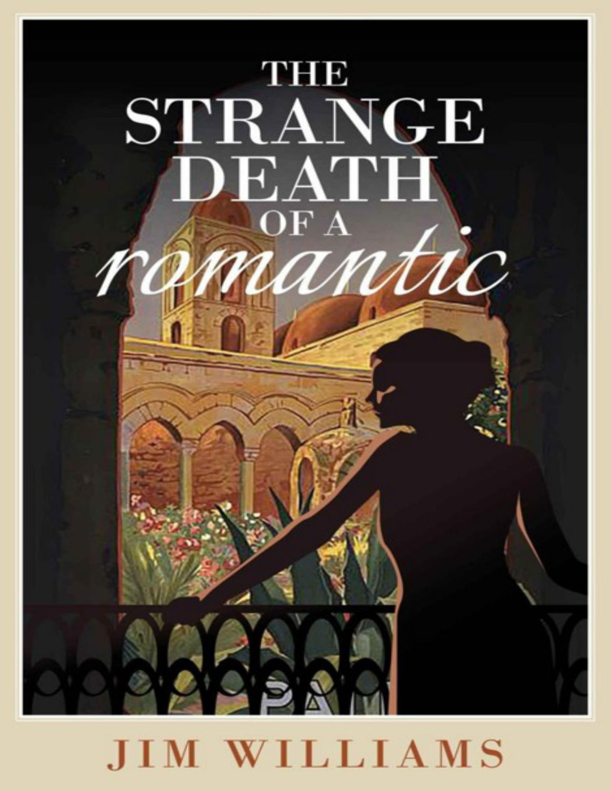The Strange Death Of A Romantic Jim Williams