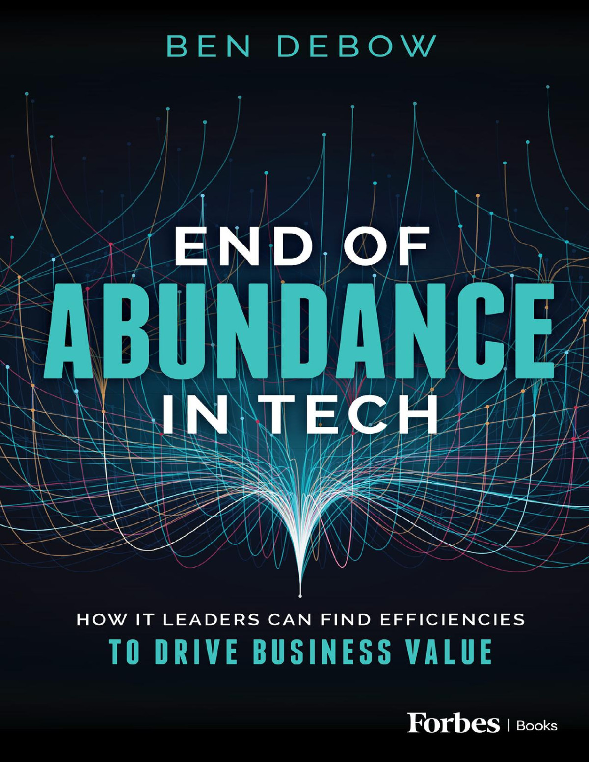 End Of Abundance In Tech Ben Debow