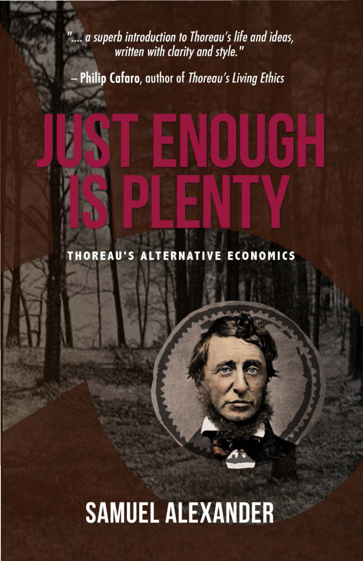 Just Enough Is Plenty Thoreaus Alternative Economics 1st Edition Samuel Alexander