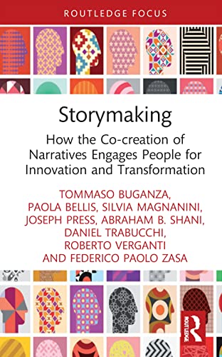 Storymaking And Organizational Transformation 1st Edition Tommaso Buganza