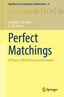 Perfect Matchings A Theory Of Matching Covered Graphs Cludio L Lucchesi