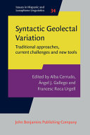 Syntactic Geolectal Variation Alba Cerrudo Ngel J Gallego
