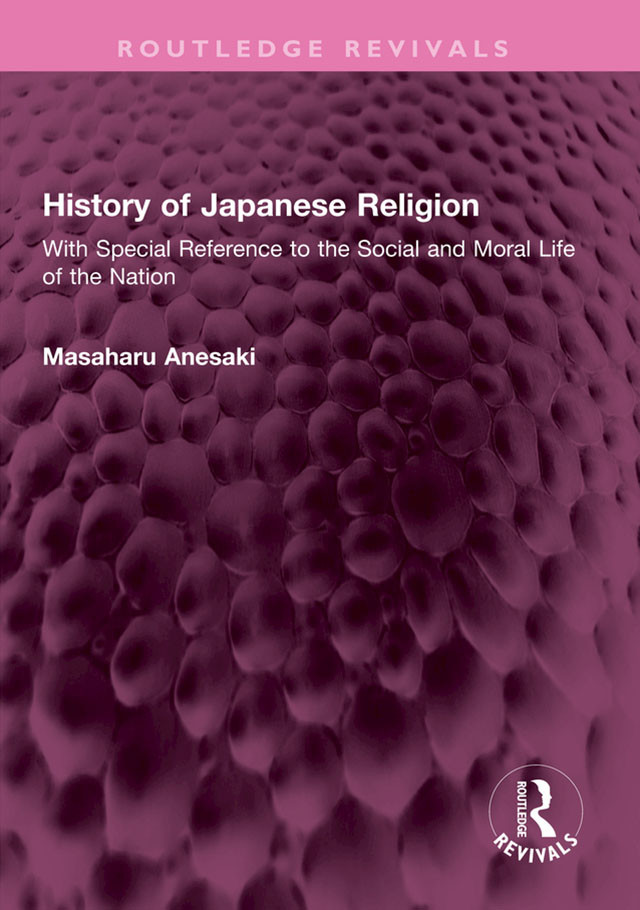 History Of Japanese Religion With Special Reference To The Social And Moral Life Of The Nation Masaharu Anesaki