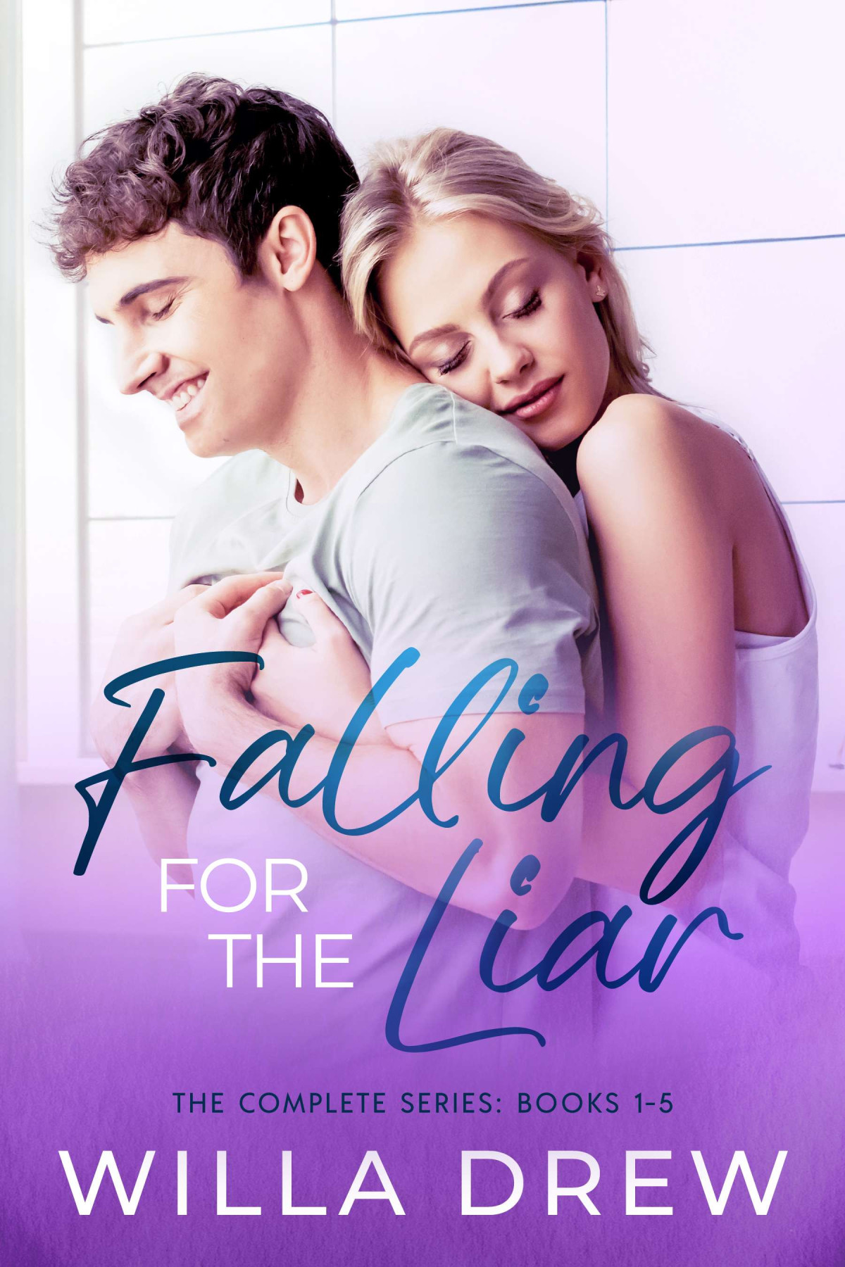 Falling For The Liar The Complete Series Books 15 A Contemporary Romance Box Set Willa Drew