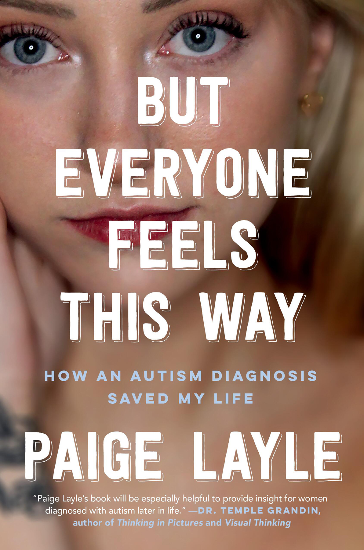 But Everyone Feels This Way Paige Layle