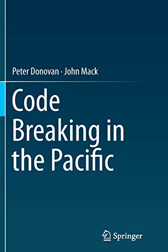 Code Breaking In The Pacific Softcover Reprint Of The Original 1st Ed 2014 Donovan