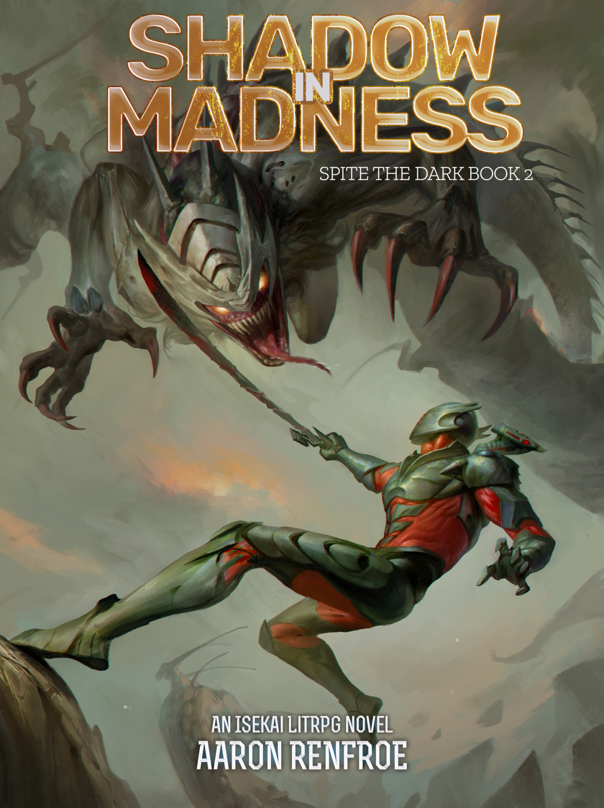 Shadow In Madness Spite The Dark Book 2 Litrpgprogression Aaron Renfroe