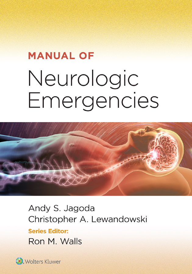 Manual Of Neurologic Emergencies Jagoda Andy Slewandowski Christopher Awalls