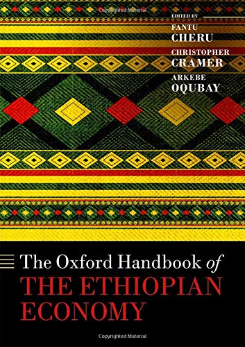 The Oxford Handbook Of The Ethiopian Economy Oxford Handbooks Fantu Cheru