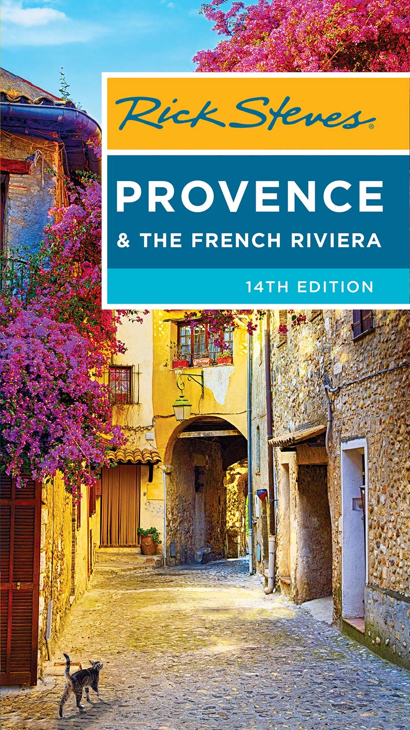 Rick Steves Provence The French Riviera 2021 14th Rick Steves Steve Smith